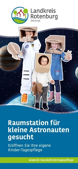 Plakat mit Kindern in Raumanzügen von der Kampagne Kinder-Tagespflege gesucht&nbsp;&copy;&nbsp;Landkreis Rotenburg (Wümme)