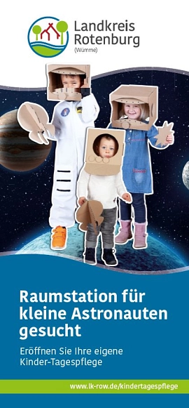 Plakat mit Kindern in Raumanzügen von der Kampagne Kinder-Tagespflege gesucht © Landkreis Rotenburg (Wümme)
